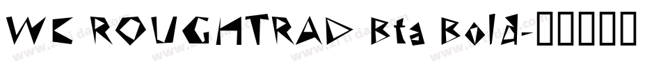 WC ROUGHTRAD Bta Bold字体转换